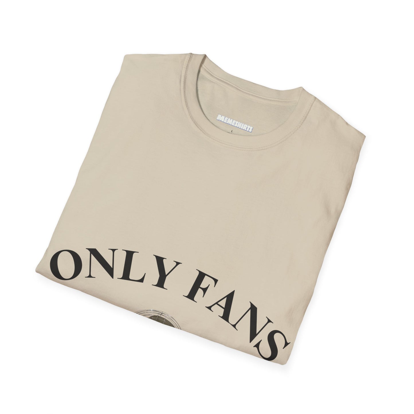 Only Fans Unisex Softstyle T-Shirt - Fun & Trendy Graphic Tee