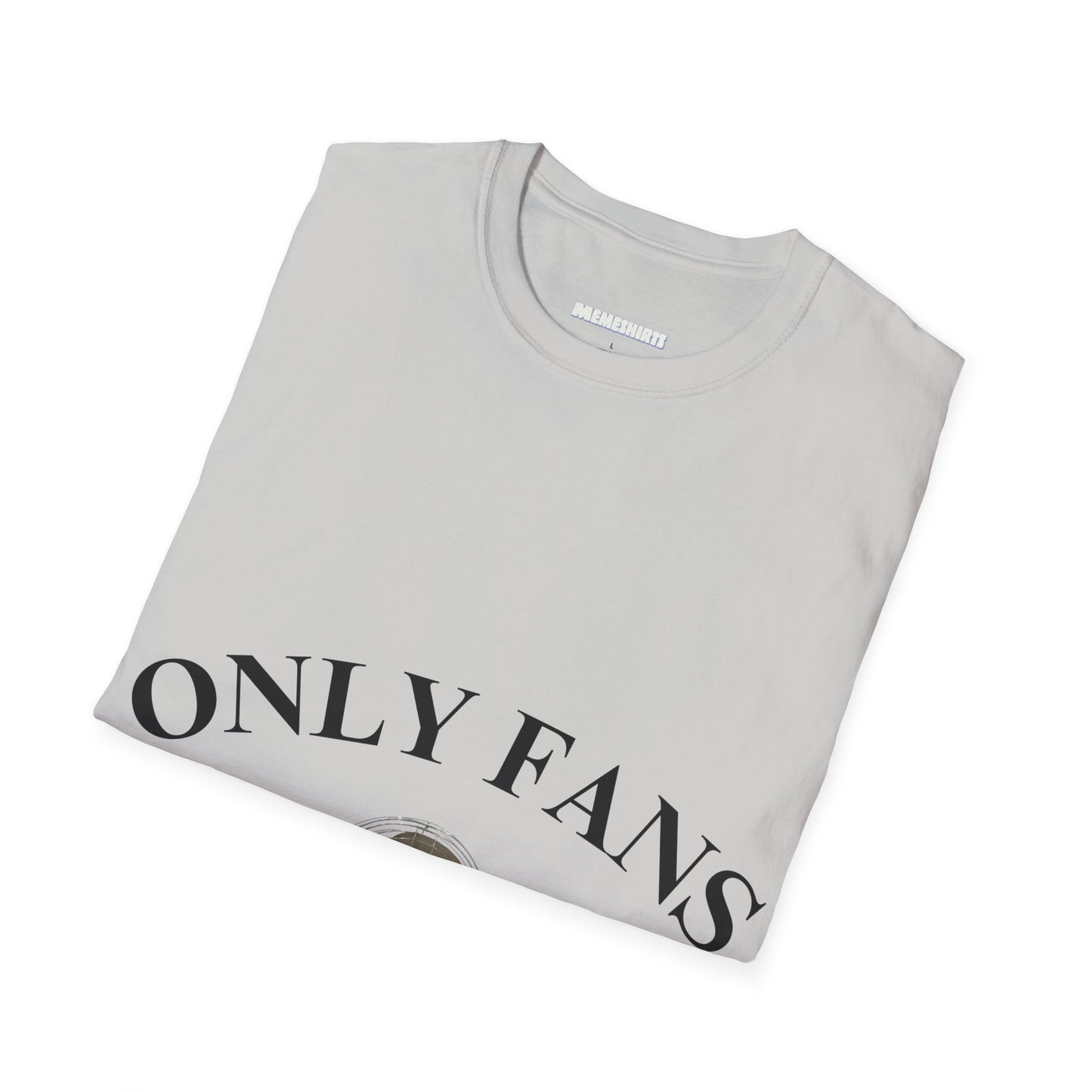 Only Fans Unisex Softstyle T-Shirt - Fun & Trendy Graphic Tee