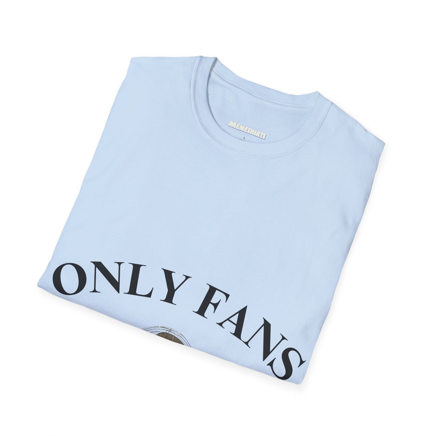 Only Fans Unisex Softstyle T-Shirt - Fun & Trendy Graphic Tee