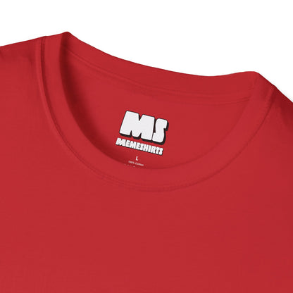 Emotional Meme Unisex Softstyle T-Shirt - Humor & Relatability